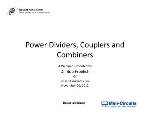 Power Dividers, Couplers and Combiners Combiners