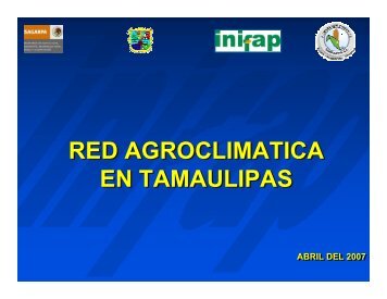 red agroclimatica en tamaulipas red agroclimatica en tamaulipas