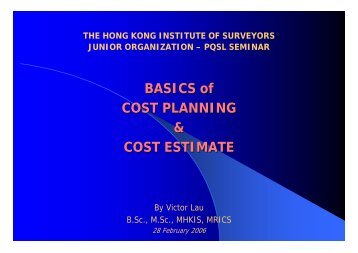 BASICS of COST PLANNING & COST ESTIMATE - Hong Kong ...