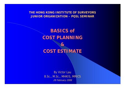 BASICS of COST PLANNING & COST ESTIMATE - Hong Kong ...