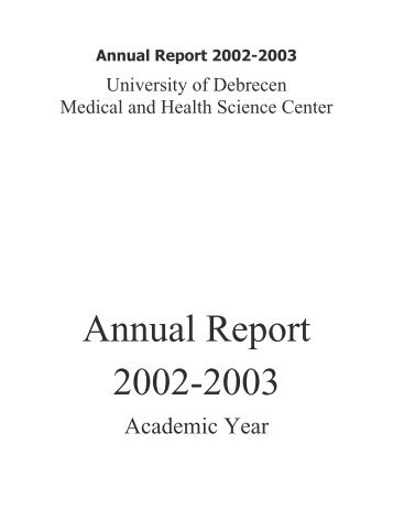 Annual Report 2002-2003 - Debreceni Egyetem Orvos- Ã©s ...