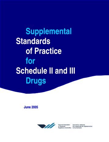 Supplemental Standards of Practice for Schedule II and III ... - NAPRA