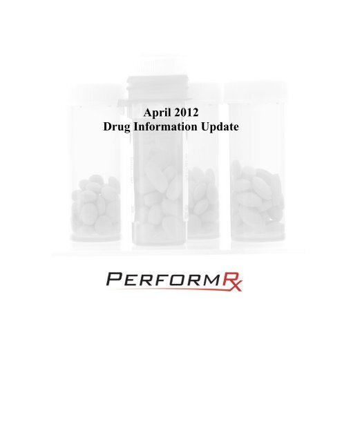 April 2012 Drug Information Update - Pharmacy Benefits ...