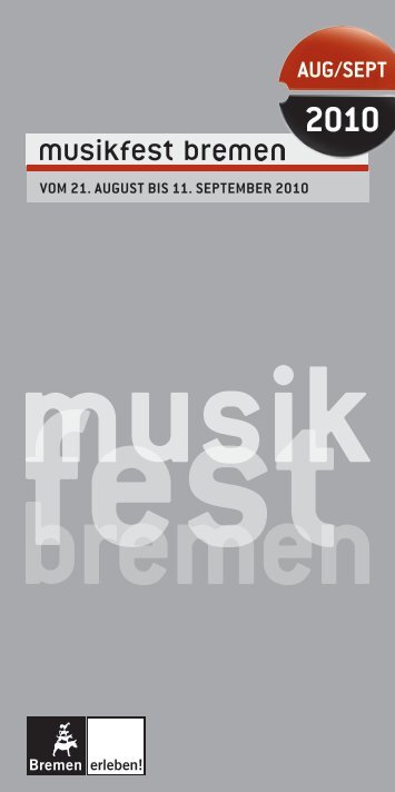 AUG/SEPT 2010 - Musikfest Bremen