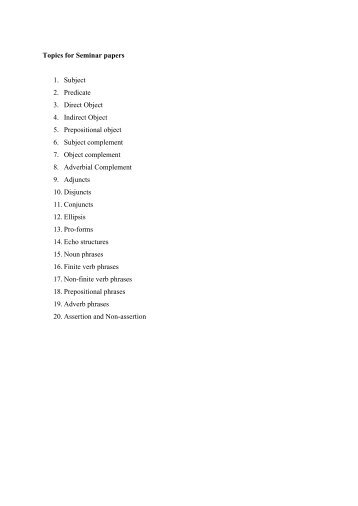 Topics for Seminar papers 1. Subject 2. Predicate 3. Direct Object 4 ...