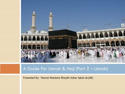 A Guide For Umrah & Hajj (Part 2 – Umrah) - IslamicEssentials.org
