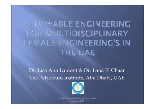 Dr. Lisa Ann Lamont & Dr. Lana El Chaar The Petroleum Institute ...