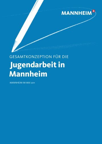 Jugendarbeit in Mannheim - Stadt Mannheim