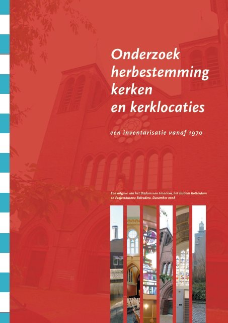 Onderzoek herbestemming kerken en kerklocaties - Bisdom ...