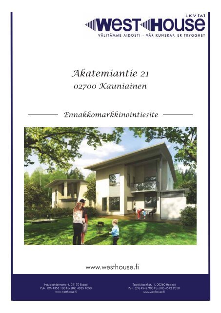 Akatemiantie 21 K ii 02700 Kauniainen ... - West House