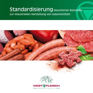 Standardisierung fleischlicher Rohstoffe zur ... - Westfleisch e.G.