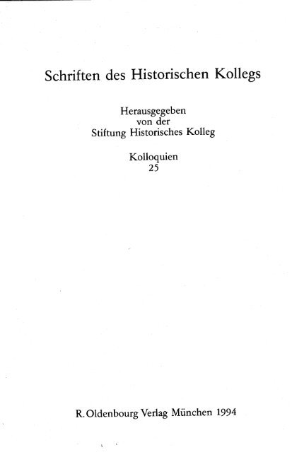 Schriften des Historischen Kollegs - Kolloquien 25 - Historisches ...