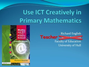 The Creative Use of ICT in Primary Mathematics - ERTE