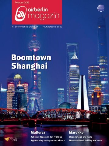 Februar 2015 - airberlin magazin - Boomtown Shanghai