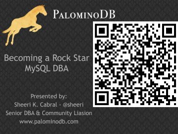 Becoming a Rock Star MySQL DBA - PalominoDB