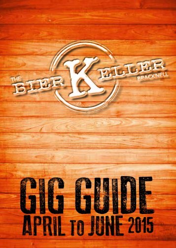 Bier Keller April - June Gig Guide 2015