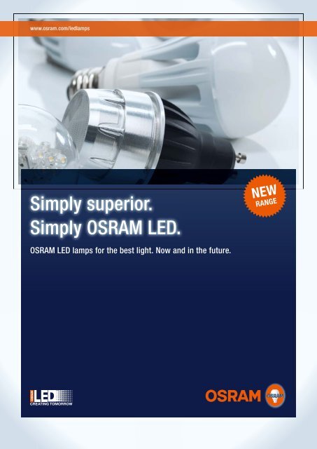 Simply superior. Simply OSRAM LED.