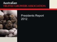 The President's Report - Australian Truffle Growers Association