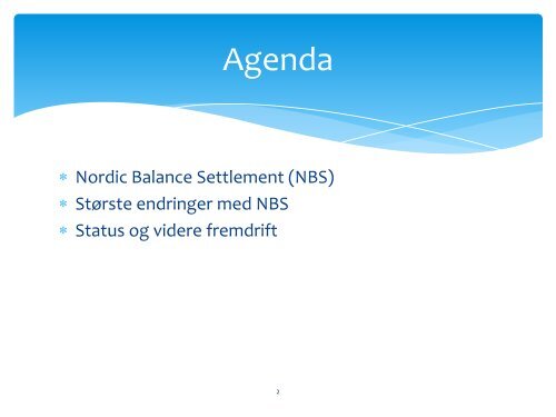 Nordic Balance Settlement: Hva er status og videre fremdriftsplan for ...