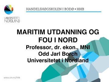 Borch, Maritim utdanning og FoU i nord - Maritimt Forum