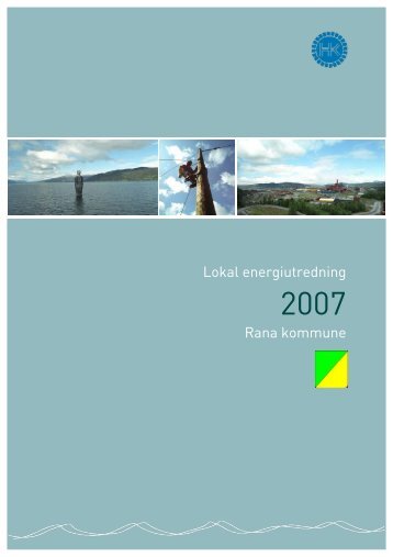 Lokal energiutredning Rana kommune - Helgelandskraft