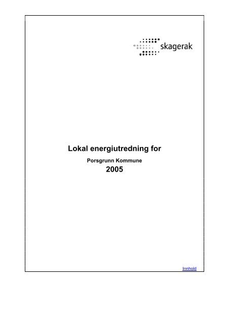 Lokal energiutredning for 2005 - Skagerak Energi AS