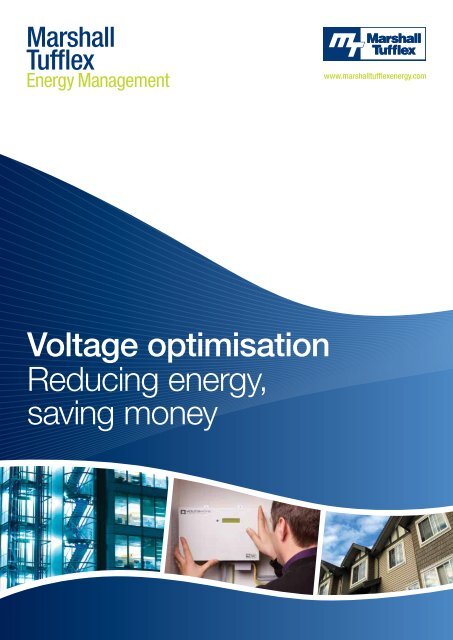Voltage optimisation Reducing energy, saving ... - Marshall-Tufflex