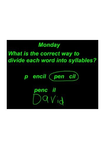 Monday What is the correct way to divide each word into syllables ...