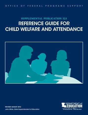 reference guide for child welfare and attendance - Louisiana ...