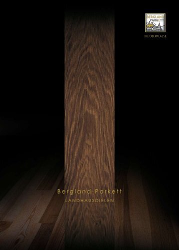 Bergland - Parkett  Landhausdielen
