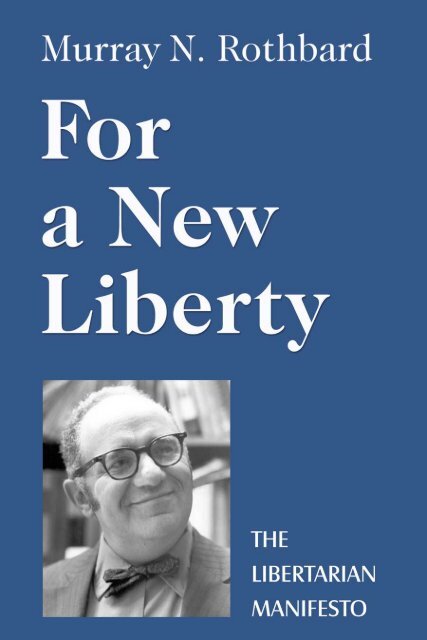 For a New Liberty The Libertarian Manifesto_3