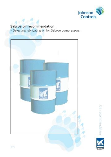 Selecting lubricating oil for Sabroe compressors Sabroe oil ...