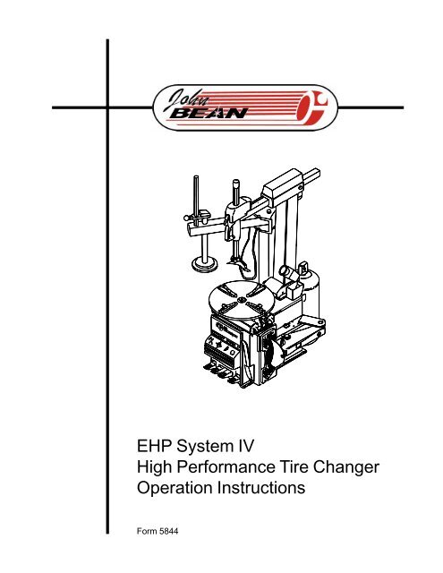 EHP System IV High Performance Tire Changer Operation Instructions