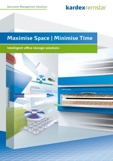 Maximise Space | Minimise Time - Kardex Remstar