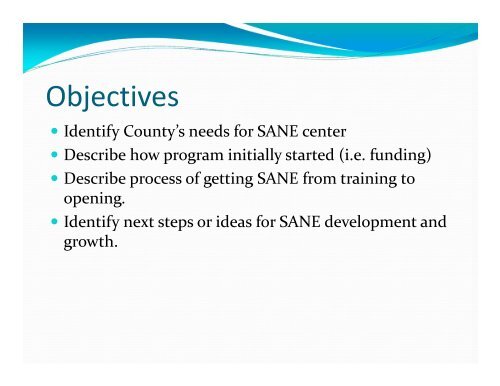 Creating a SANE in our County by Karen Steele and Catherine Wilson