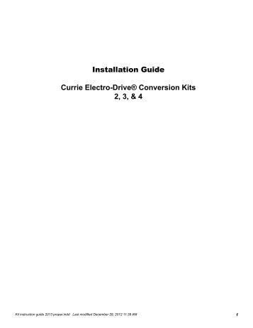 Installation Guide Currie Electro-DriveÂ® Conversion Kits 2, 3, & 4