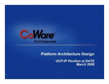 CoWare Platform Architecture Design (030708) - OCP-IP