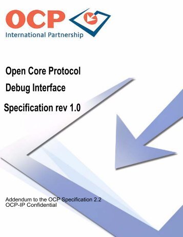 Open Core Protocol Debug Interface Specification rev 1.0 - OCP-IP