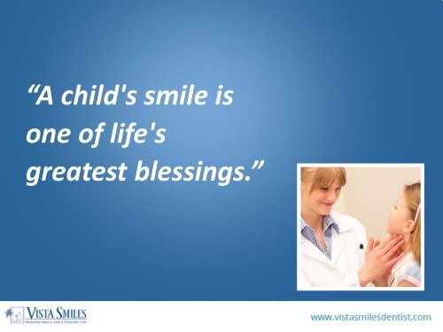 Pediatric Dentist in Vista, CA – Take Care of Your Kid's Oral Health