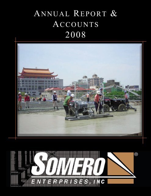 ANNUAL REPORT & ACCOUNTS - Somero Enterprises