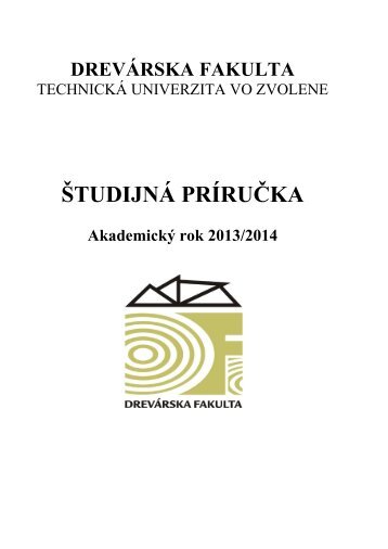 Å TUDIJNÃ PRÃRUÄKA - TechnickÃ¡ univerzita vo Zvolene