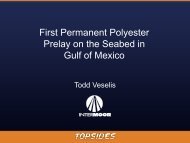 First Permanent Polyester Prelay on the Seabed in Gulf ... - InterMoor