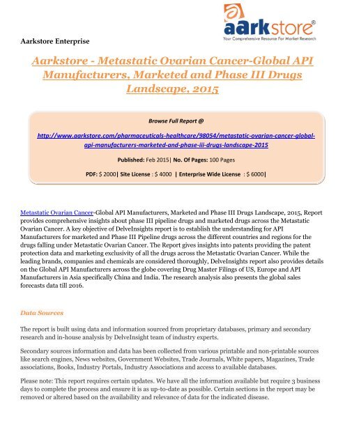 Aarkstore - Metastatic Ovarian Cancer-Global API Manufacturers, Marketed and Phase III Drugs Landscape, 2015