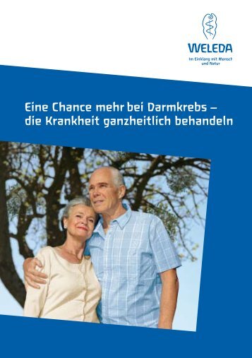 Eine Chance mehr bei Darmkrebs â€“ die Krankheit ... - Weleda