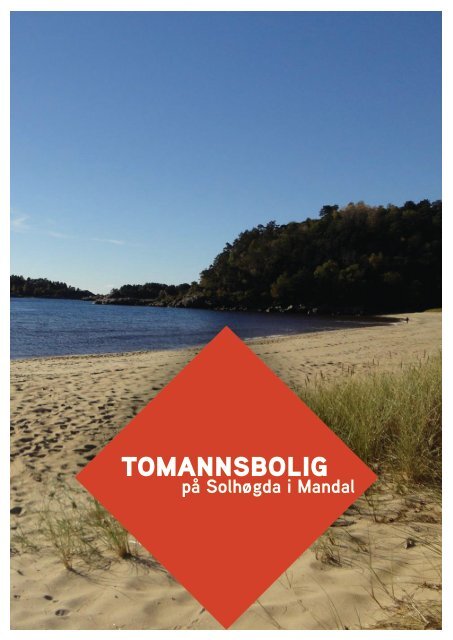 TOMANNSBOLIG Solhøgda Mandal