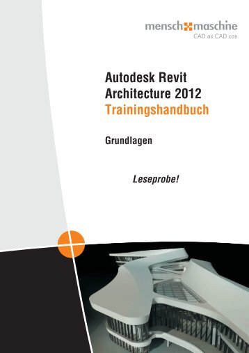 Trainingshandbuch Revit Architecture 2012 - Leseprobe