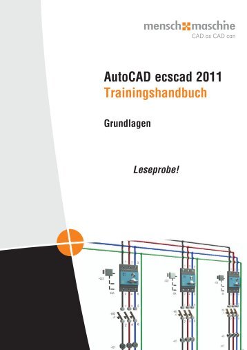 AutoCAD ecscad 2011 Trainingshandbuch - Mensch und Maschine