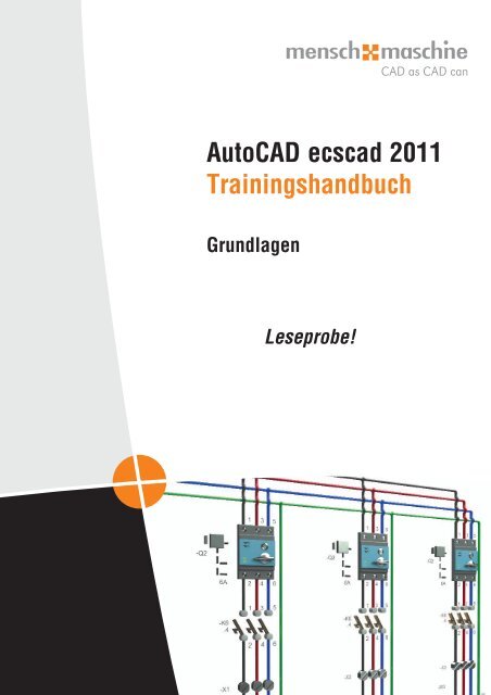 AutoCAD ecscad 2011 Trainingshandbuch - Mensch und Maschine