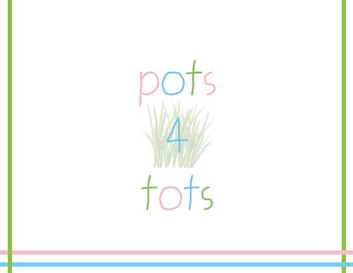 Pots 4 Tots