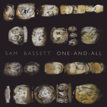 Sam Bassett 'One-And-All'